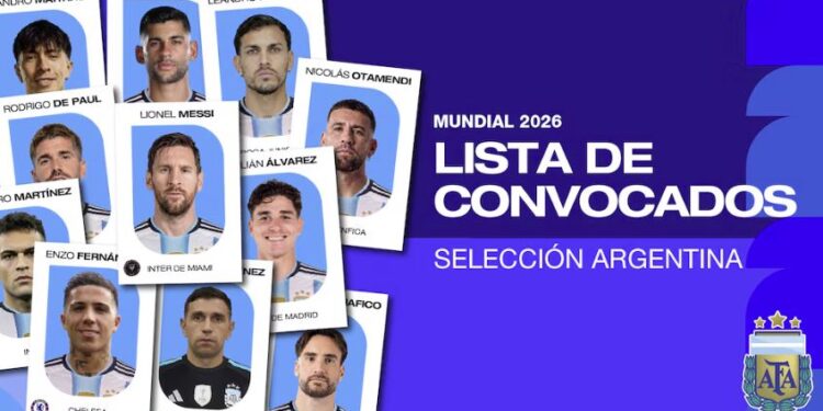 Lionel Scaloni dio a conocer la lista de 26 convocados de la selección argentina para el Mundial 2026