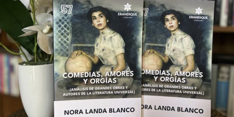 Colección Erandique presenta libro “comedias amores y orgías” de Nora Landa Blanco