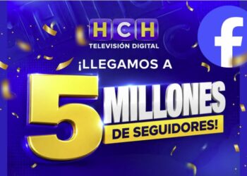 ¡Haciendo historia! HCH Televisión Digital alcanza los 5 millones de seguidores en Facebook y consolida su liderazgo